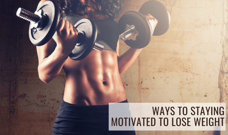 multiple ways to staying motivated to lose weight
