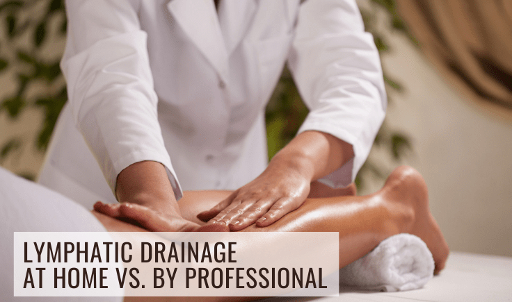 lymphatic-drainage-at-home-vs.-by-professional