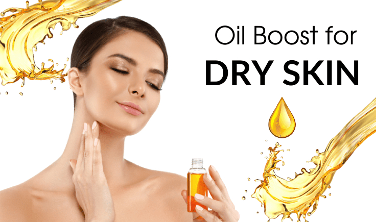 how to treat dry skin - give your skin an oil boost